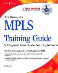 Rick Gallahers MPLS Training Guide