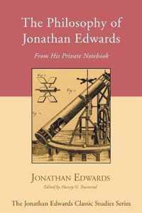 The Philosophy Of Jonathan Edwards