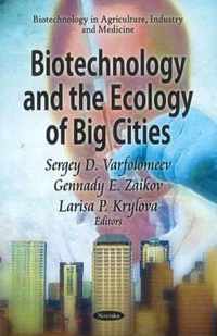 Biotechnology & the Ecology of Big Cities