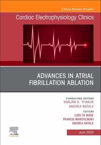 Advances In Atrial Fibrillation Ablation