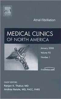 Atrial Fibrillation, An Issue of Medical Clinics