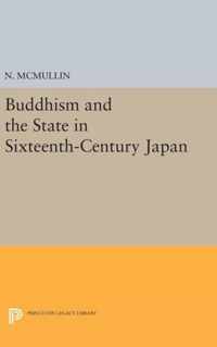 Buddhism and the State in Sixteenth-Century Japan