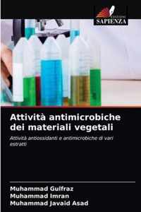 Attivita antimicrobiche dei materiali vegetali