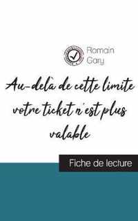 Au-dela de cette limite votre ticket n'est plus valable de Romain Gary (fiche de lecture et analyse complete de l'oeuvre)