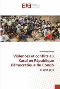 Violences et conflits au Kasai en Republique Democratique du Congo