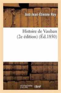 Histoire de Vauban (2e Édition)