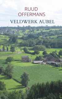 Veldwerk Aubel - Ruud Offermans - Paperback (9789403617824)