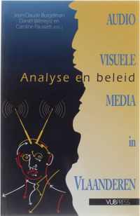 Audio visuele media in Vlaanderen: Analyse en beleid