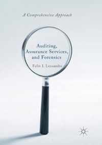 Auditing, Assurance Services, and Forensics: A Comprehensive Approach