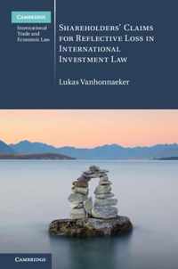 Shareholders' Claims for Reflective Loss in International Investment Law