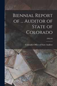 Biennial Report of ... Auditor of State of Colorado; 1892-94
