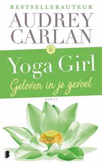 Yoga girl 6 -   Geloven in je gevoel