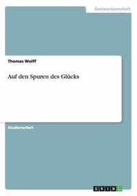 Auf den Spuren des Glucks