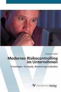 Modernes Risikocontrolling im Unternehmen