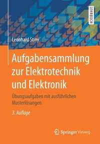 Aufgabensammlung Zur Elektrotechnik Und Elektronik: bungsaufgaben Mit Ausfhrlichen Musterlsungen