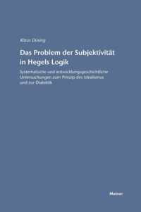 Das Problem der Subjektivität in Hegels Logik