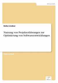 Nutzung von Projekterfahrungen zur Optimierung von Softwareentwicklungen