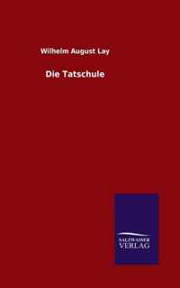 Die Tatschule