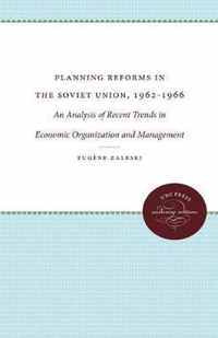 Planning Reforms in the Soviet Union, 1962-1966