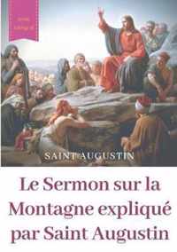Le Sermon sur la Montagne explique par Saint Augustin