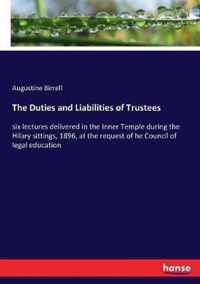 The Duties and Liabilities of Trustees