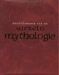 Encyclopedie van de wereldmythologie - LOREN AUERBACH; Anne M. Birrell; Martin Boord