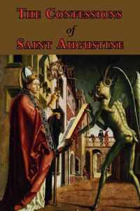 The Confessions of Saint Augustine - Complete Thirteen Books