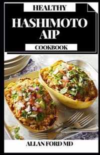 Healthy Hashimoto AIP Cookbook