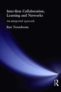 Inter-Firm Collaboration, Learning and Networks