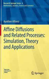 Affine diffusions in practice: modelling and simulation