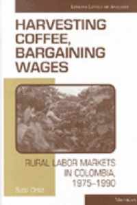 Harvesting Coffee, Bargaining Wages