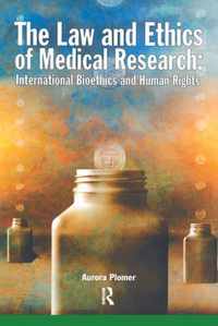 The Law and Ethics of Medical Research