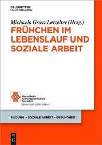 Fruhchen im Lebenslauf und Soziale Arbeit