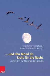 ... Und Den Mond ALS Licht Fur Die Nacht