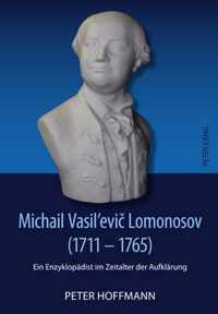 Michail Vasil'evi Lomonosov (1711-1765)