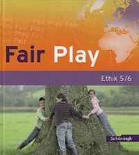Fair Play 5/6. Schülerband. Das neue Lehrwerk für den Ethikunterricht in der Sekundarstufe I