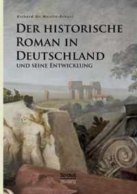 Der historische Roman in Deutschland und seine Entwicklung