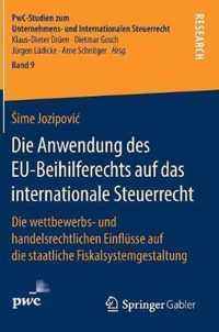 Die Anwendung des EU Beihilferechts auf das internationale Steuerrecht