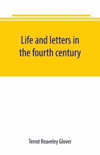 Life and letters in the fourth century