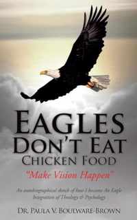 Eagles Don't Eat Chicken Food