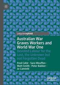 Australian War Graves Workers and World War One