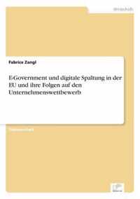 E-Government und digitale Spaltung in der EU und ihre Folgen auf den Unternehmenswettbewerb