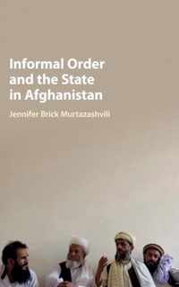 Informal Order & The State Afghanistan