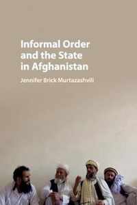 Informal Order and the State in Afghanistan