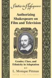 Authorizing Shakespeare on Film and Television