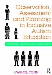 Observation, Assessment and Planning in Inclusive Autism Education