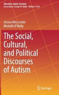 The Social, Cultural, and Political Discourses of Autism