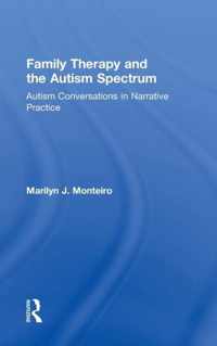 Family Therapy and the Autism Spectrum