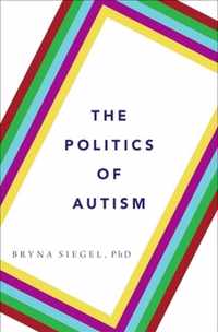 The Politics of Autism