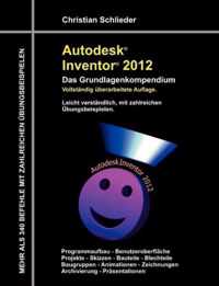 Autodesk Inventor 2012 - Das Grundlagenkompendium